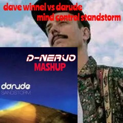 Dave Winnel Vs Darude -mind Control Standstorm (D-NERVO MASHUP)