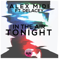 In The Air Tonight (Radio Edit) [feat. Delacey]