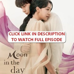 Moon in the Day Season 1 Episode 9 | FuLLEpisode -102113111