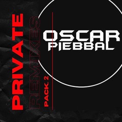 Oscar Piebbal Remixes Pack 2 (BUY NOW)
