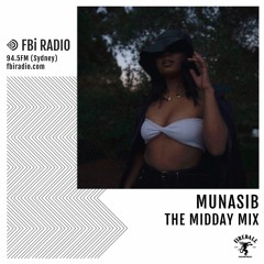 FBi Radio: Munasib on the Midday Mix