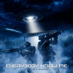 DitzKickz X Invaderz - Everybody Know Me