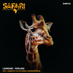 Lessone - Feelings (DJ Entwan Remix) - Safari Groove Music -