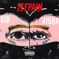 ZeePain - Sid & Aisha
