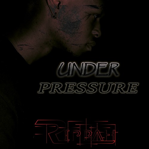 Stream UNDER PRESSURE.mp3 by Rippah | Listen online for free on SoundCloud