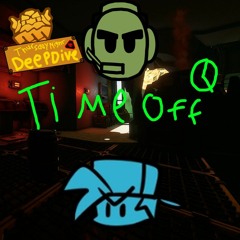 "Time Off" Fnf fanmade song Ft Mission Control from DRG