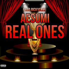 Aesumi - “Real Ones” (Official Audio)