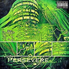 Persevere (Nobody Can Hear Me)