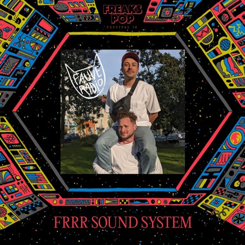 FRRR Sound System - Freaks Pop Festival (10 Years)
