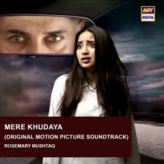 Meray Khudaya | OST 🎶 | Saboor Aly | Rosemary Mushtaq | ARY Digital