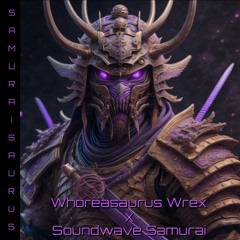 SAMURAISAURUS - Whoreasaurus Wrex X Soundwave Samurai