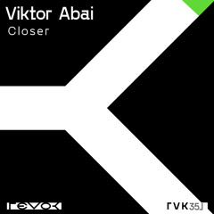 Viktor Abai - Closer (Lady Maru Remix)
