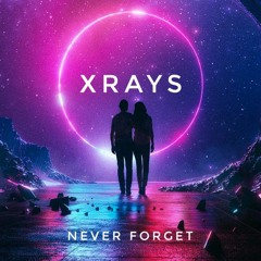 XRayS - Never Forget (Free Download)