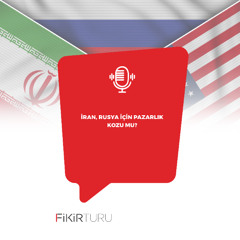 İran, Rusya için pazarlık kozu mu?