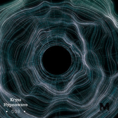 Podcast Series 008 - Kryss Hypnowave