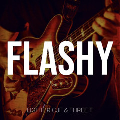 Flashy- Three T & Lighter Cjf