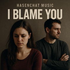 I Blame You 2025 ( Pop Version 1)