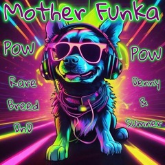 MuthaFunka Sample RareBreedDnd DJ SUMNER DJ DENNY