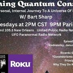 Becoming Quantum Conscious  Episode  56  Wednesday  1 17 24 2PM CST