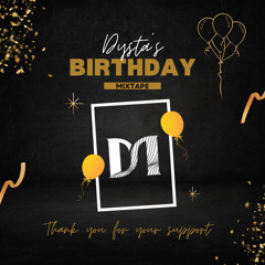Dysta’s Birthday Mixtape #2k23