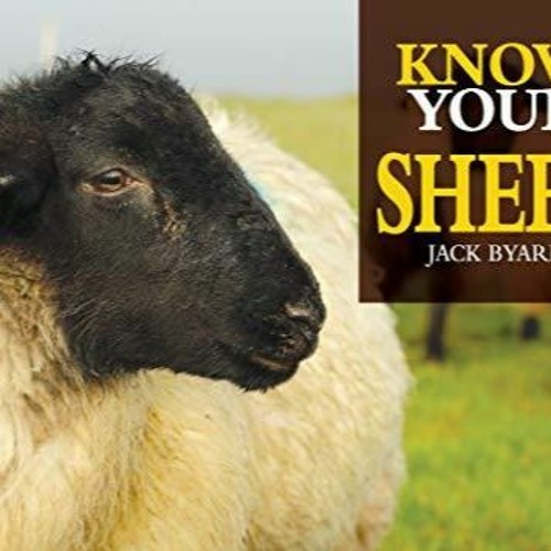 PDF_ Know Your Sheep (Old Pond Books) 44 Sheep Breeds from Beulah Speckled Face to Wensle