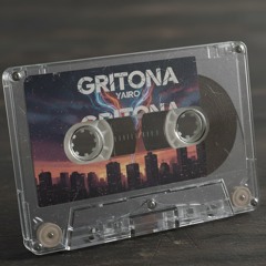 Yairo - GRITONA