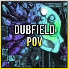 DUBFIELD - POV