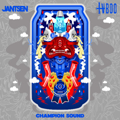 Champion Sound w/Jantsen