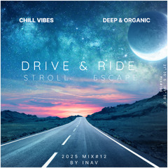 Drive & Ride (2025 Mix#12)