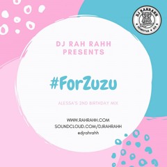 DJ RaH RahH - #ForZuzu - Pop & more