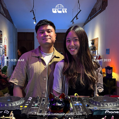 Pao b2b Mar - 24th May 2025 | Bangkok Community Radio