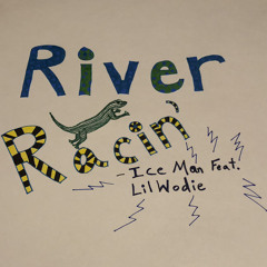 River Racin’ (Feat. Lil Wodie)