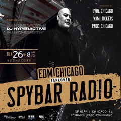 EDM Chicago Takeover Episode 29 : DJ Hyperactive