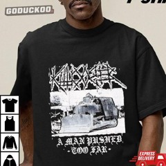 Killdozer Metal A Man Pushed Too Far Shirt