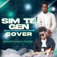 Sim Te Gin Cover By Ti kod Ft. Smooth Sam