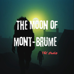 The Moon of Mont-Brume - Chapter 3