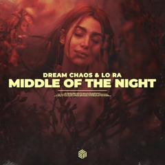 Dream Chaos & LO RA - Middle Of The Night
