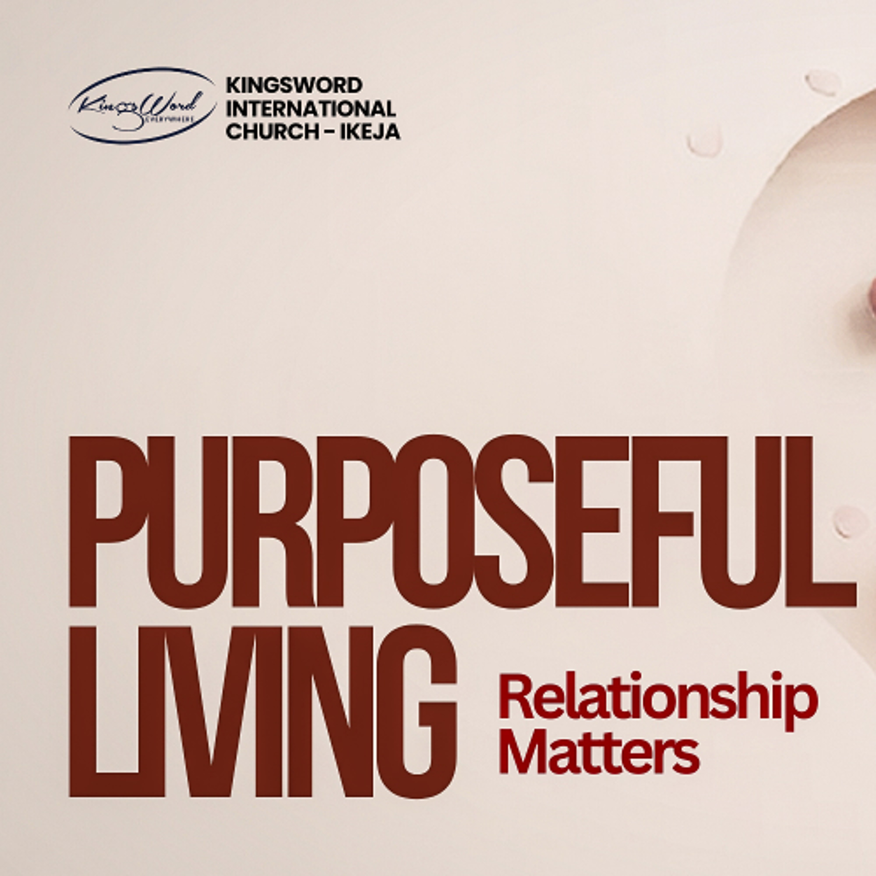 SUNDAY SERVICE | 15TH MARCH 2026 9AM | RESURECTION PURPOSEFUL LIVING: RELATIONSHIP MATTERS