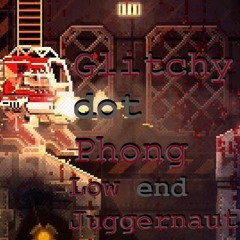 Glitchy Dot Phong - Low End Jauggernaut
