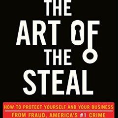 free KINDLE 📖 The Art of the Steal: How to Protect Yourself and Your Business from F