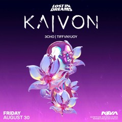 TIFFVNYJOY OPENING SET - KAIVON @ SD NOVA 8/30 - LOST IN DREAMS - INSOMNIAC
