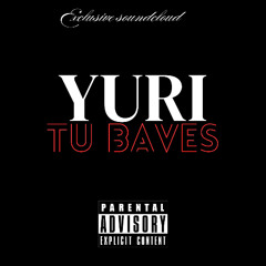 Tu baves