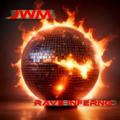 JWM - Rave Inferno