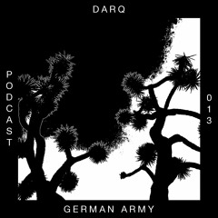 DARQ podcast | 013 | GERMAN ARMY