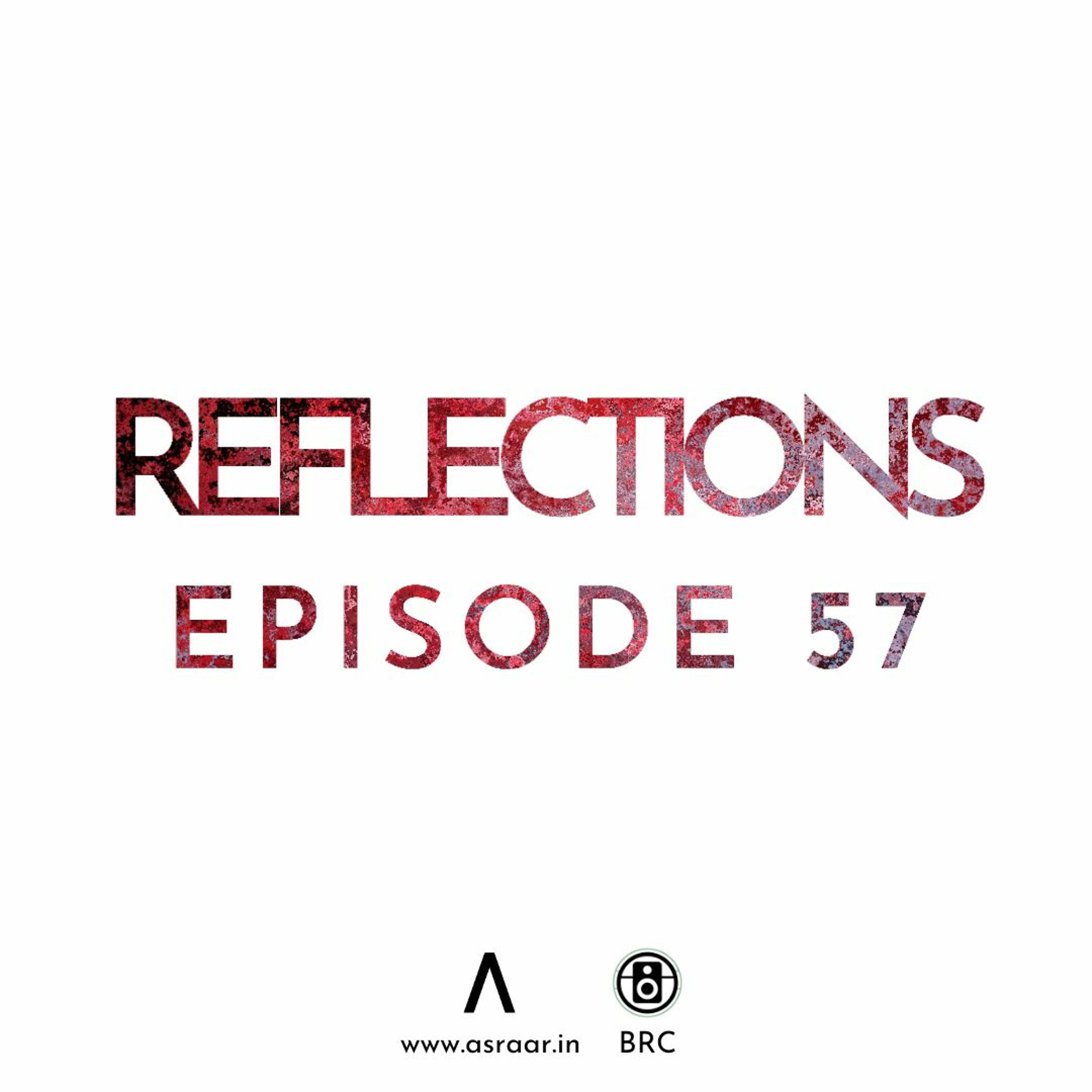 Reflections with Asraar