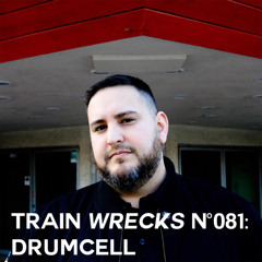 Train Wrecks #081 - Drumcell