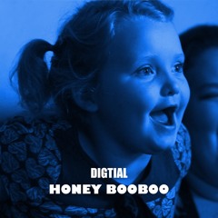 DIGITAL - HONEY BOOBOO