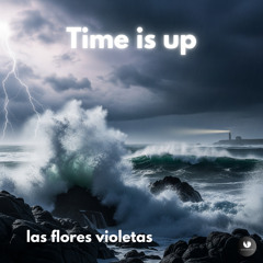 Time is up