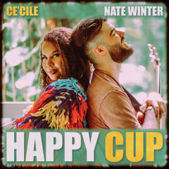 Happy Cup (feat. Ce'Cile)