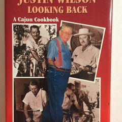 [PDF⚡READ❤ONLINE]  Justin Wilson Looking Back: A Cajun Cookbook